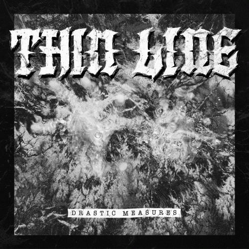 Thin Line : Drastic Measures